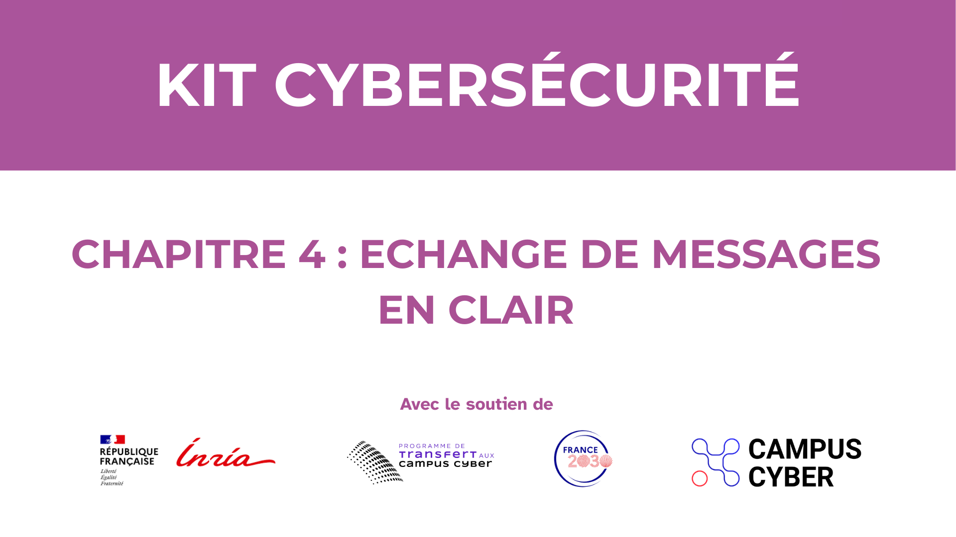 Kit cyber - Chapitre 4 : Echange de messages en clair